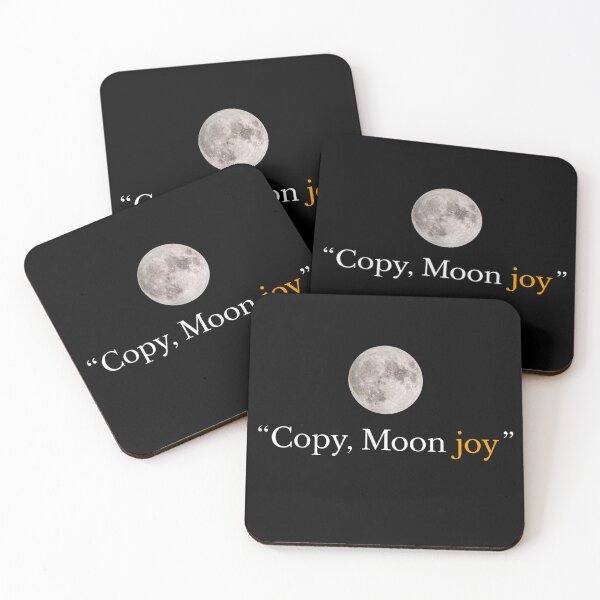Item preview, Copy Moon Joy Funny Lunar Quote designed and sold by Achkalona.