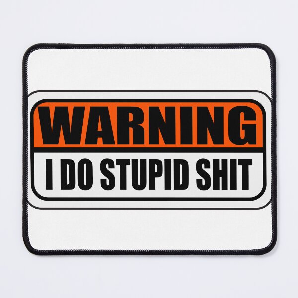 Item preview, Stupid shirt designed and sold by XtremFX Designs.