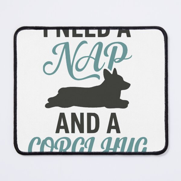 Item preview, I Need a Nap and a Corgi Hug | Cute Dog Lover Graphic Tee & Wall Art designed and sold by Corgi & co Shop.