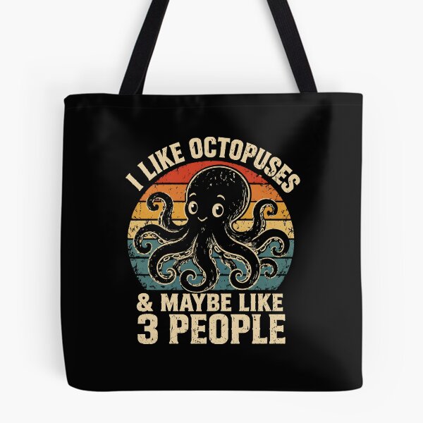 Item preview, I like octopuses & maybe like 3 people octopus  designed and sold by JODYSMORGAN.