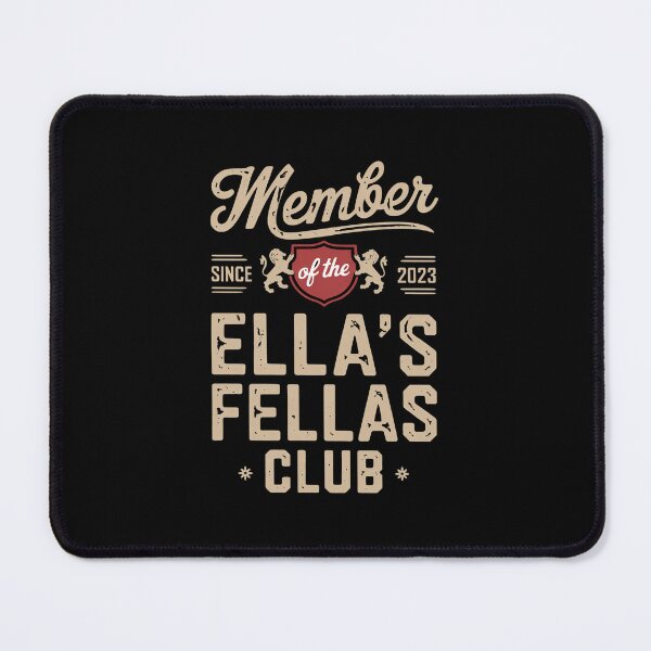 Item preview, Ella's Fellas, The Ella Fella Club, Fellas Ellas  designed and sold by SideAway.