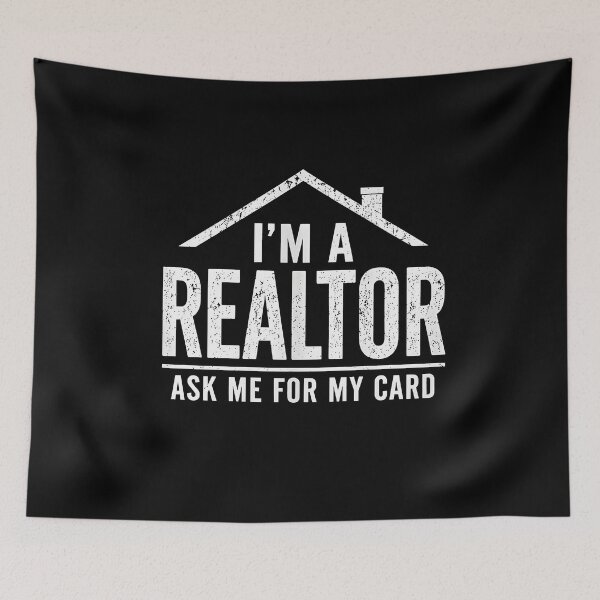 Item preview, I'm a realtor Ask me for my card designed and sold by JODYSMORGAN.
