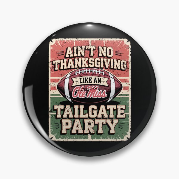Item preview, Ole Miss Football Tailgate Party Thanksgiving designed and sold by DeanASkinner.