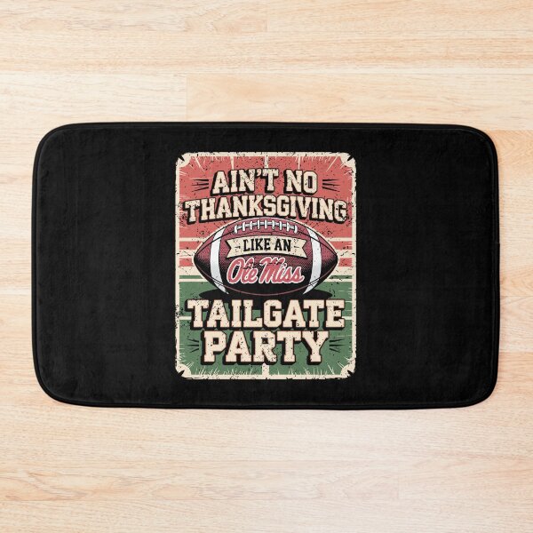 Item preview, Ole Miss Football Tailgate Party Thanksgiving designed and sold by DeanASkinner.