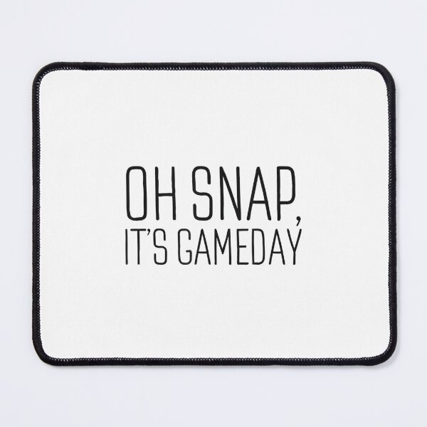 Item preview, Oh Snap It's Gameday Funny Football Season Tailgate Party designed and sold by DeanASkinner.