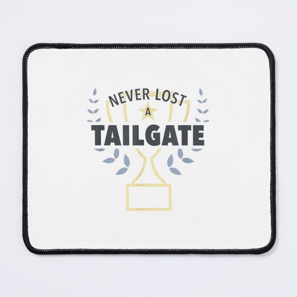Item preview, Never Lost a Tailgate designed and sold by DeanASkinner.