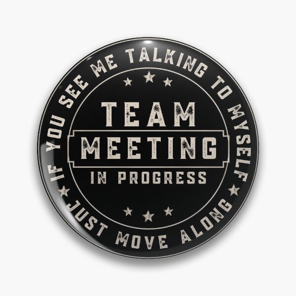 Item preview, If You See Me Talking To Myself Just Move Along | Vintage Introvert Humor Badge designed and sold by PROPera-design.