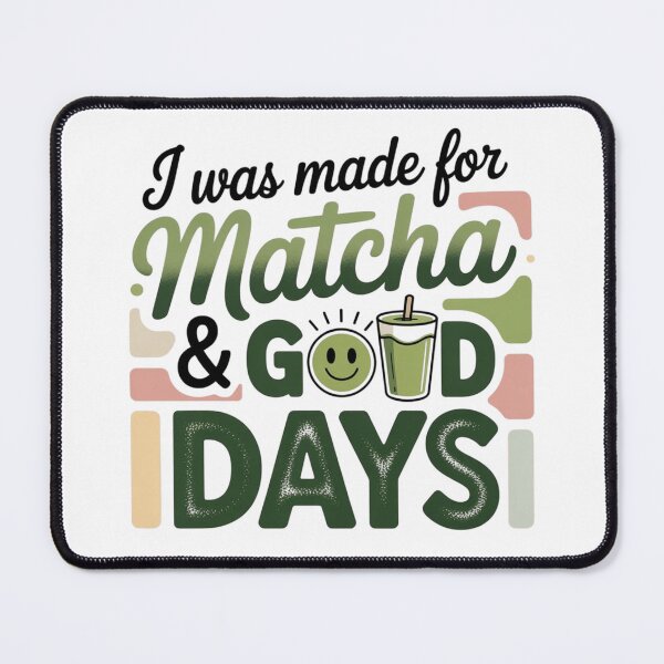 Item preview, Matcha Good day designed and sold by BrewmarkStudio.