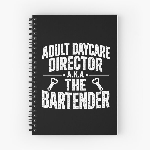 Item preview, Adult daycare director aka the bartender designed and sold by JODYSMORGAN.