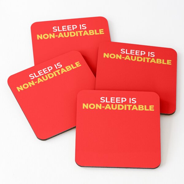 Item preview, Sleep is Non-Auditable – Funny Accountant Audit Life Meme for CPA, CA Students & Finance Professionals   designed and sold by FCA SIR MERCH .