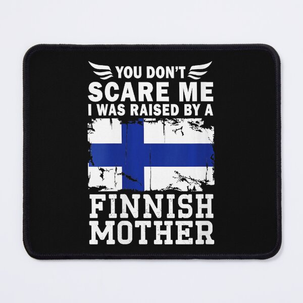 Item preview, Raised by a Finnish Mother Funny Finland Flag designed and sold by zamiokaline.
