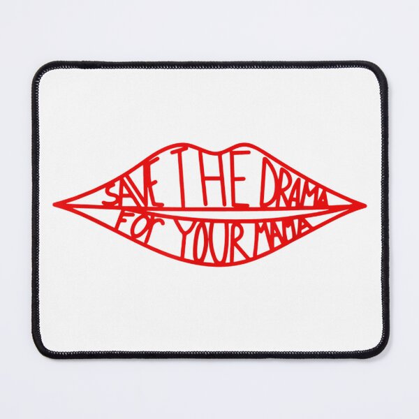 Item preview, Save the Drama For Your Mama designed and sold by Achkalona.