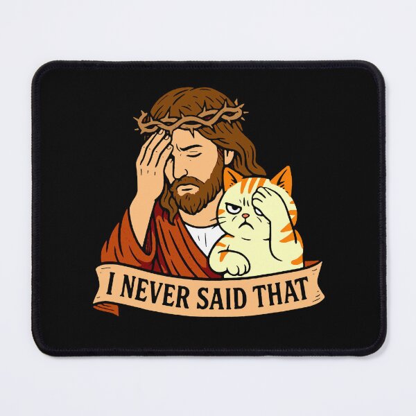 Item preview, Jesus Never Said That Grumpy Cat designed and sold by plushism.