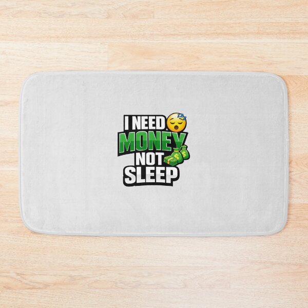 Item preview, Funny Meme I Need Money Not Sleep Quote Design designed and sold by 1TruthMatrix.