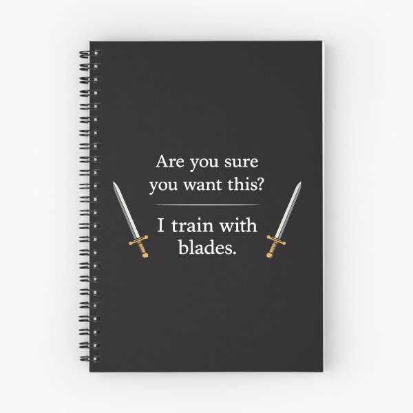 Item preview, You Sure You Want This I Train With Blades Funny Badass Humor designed and sold by kiralynstration.