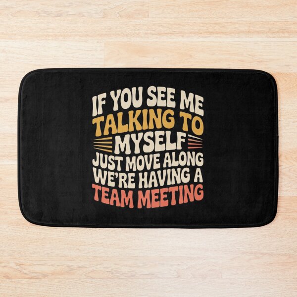 Item preview, If You See Me Talking To Myself Just Move Along | Retro Groovy Funny Introvert Typography designed and sold by PROPera-design.