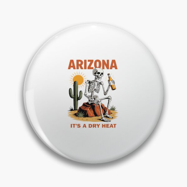 Item preview, Funny Arizona Dry Heat Skeleton Desert Humor Phoenix Tucson designed and sold by kiralynstration.