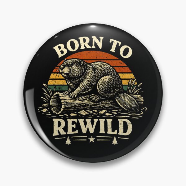 Item preview, Beaver Rewilding Born to Rewild designed and sold by will freed18.