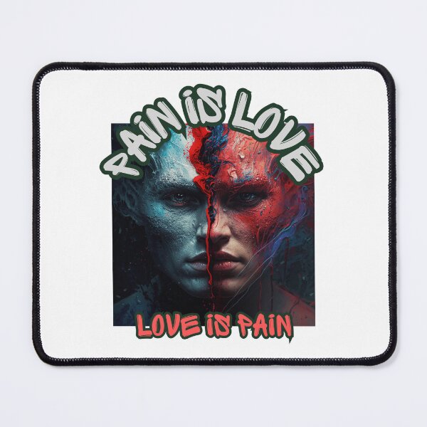 Item preview, Pain Is Love Love Is Pain designed and sold by SolSel ⭐⭐⭐⭐⭐.