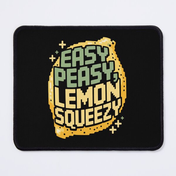 Item preview, Easy Peasy Lemon Squeezy designed and sold by jkrphoto.