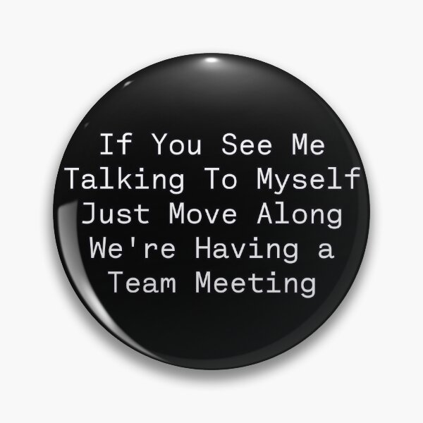 Item preview, If You See Me Talking To Myself Just Move Along | Minimal Typewriter Quote designed and sold by PROPera-design.