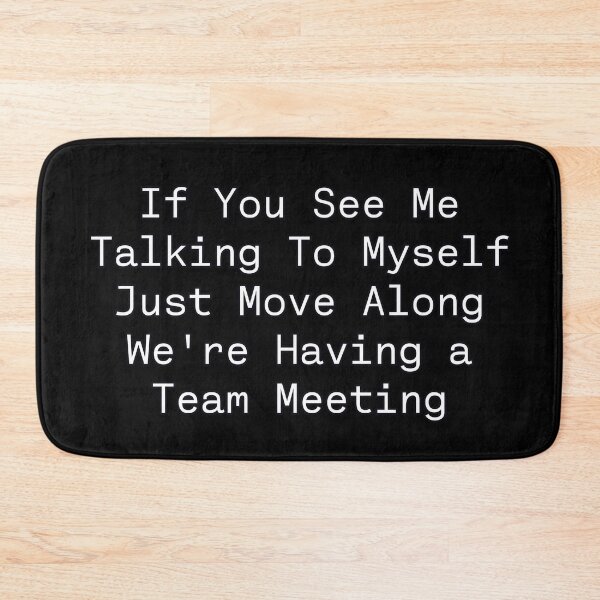 Item preview, If You See Me Talking To Myself Just Move Along | Minimal Typewriter Quote designed and sold by PROPera-design.