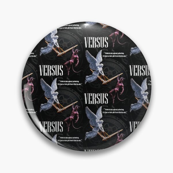 Item preview, VERSUS_<<Time is fair to everyone..>> designed and sold by Pronoian-Space.