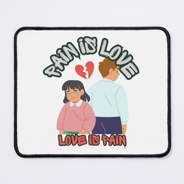 Item preview, Pain Is Love Love Is Pain designed and sold by SolSel ⭐⭐⭐⭐⭐.
