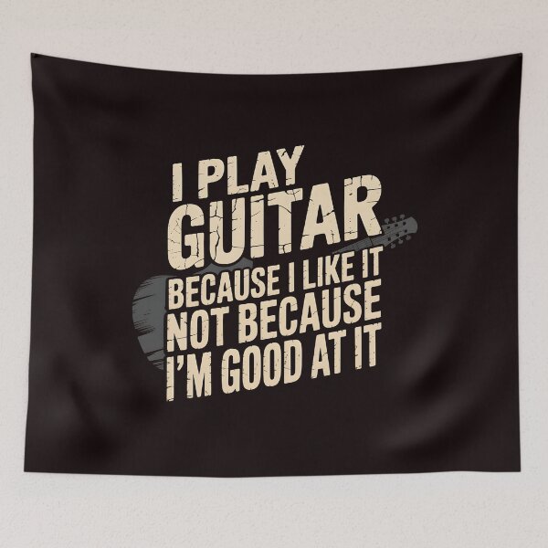 Item preview, I Play Guitar Because I Like It Not Because I'm Good At It – Guitar Humor Musician Quote designed and sold by Redgiant87x.