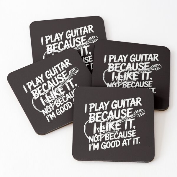 Item preview, I Play Guitar Because I Like It Not Because I'm Good At It – Funny Guitarist Saying designed and sold by Redgiant87x.