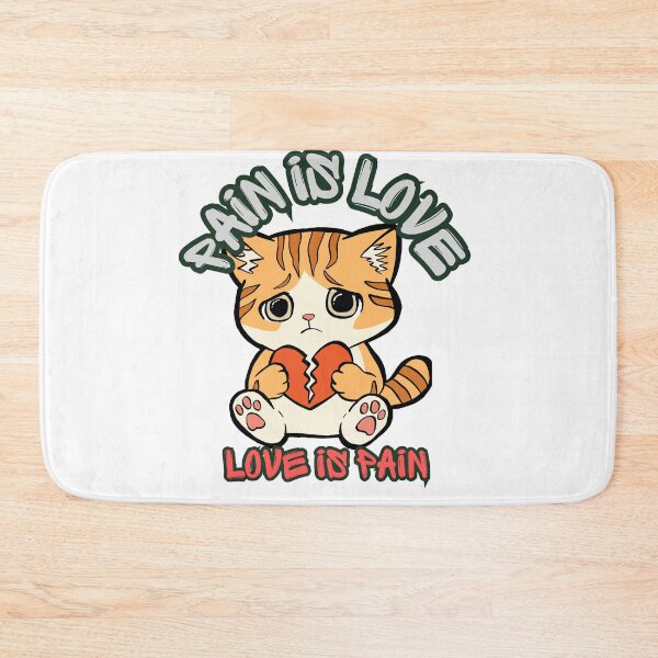 Item preview, Pain Is Love Love Is Pain Kitten designed and sold by SolSel ⭐⭐⭐⭐⭐.