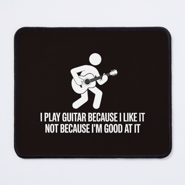 Item preview, I Play Guitar Because I Like It Not Because I'm Good At It – Guitar Player Musician Humor designed and sold by Redgiant87x.