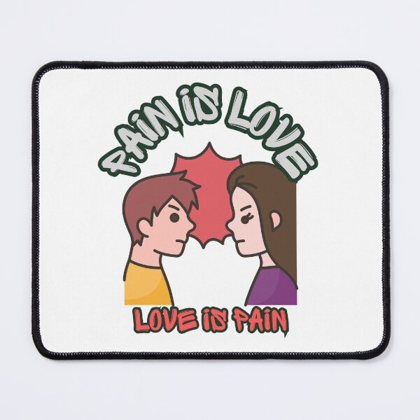 Item preview, Pain Is Love Love Is Pain | Arguing Couple designed and sold by SolSel ⭐⭐⭐⭐⭐.