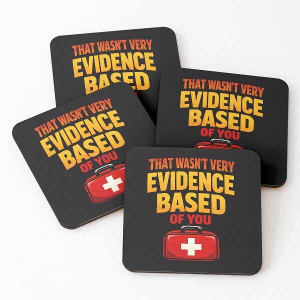 Item preview, That Wasn't Very Evidence Based of You Shirt, Funny Nursing Shirt, Gift For Nurse, Nurse Appreciation, Nurse Educator designed and sold by THREE LITTLE BEANS.