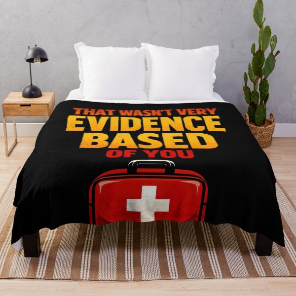 Item preview, That Wasn't Very Evidence Based of You Shirt, Funny Nursing Shirt, Gift For Nurse, Nurse Appreciation, Nurse Educator designed and sold by THREE LITTLE BEANS.