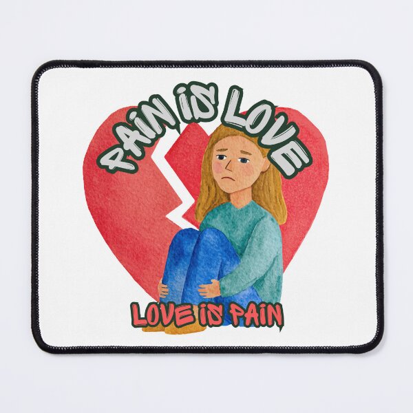 Item preview, Pain Is Love Love Is Pain | Sad Lady designed and sold by SolSel ⭐⭐⭐⭐⭐.