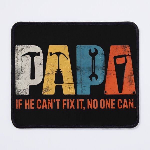 Item preview, Papa If He Cant Fix It No One Can Fathers Day designed and sold by JiscoRomanela.