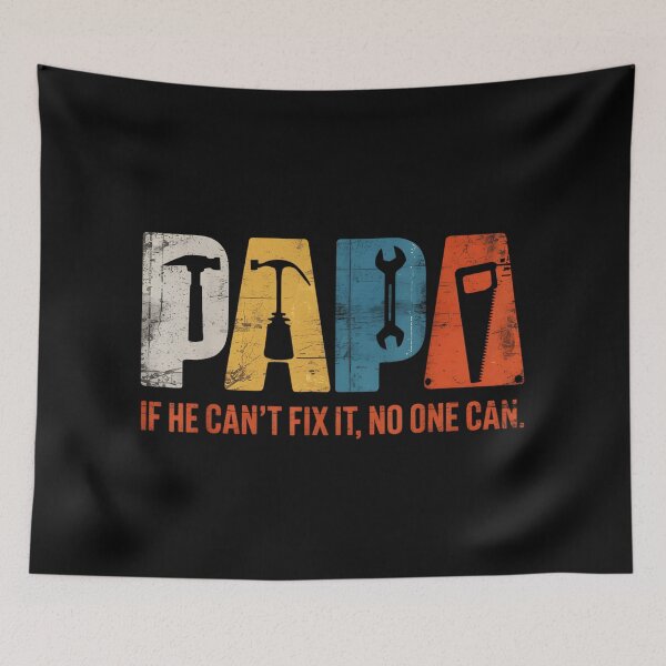 Item preview, Papa If He Cant Fix It No One Can Fathers Day designed and sold by JiscoRomanela.