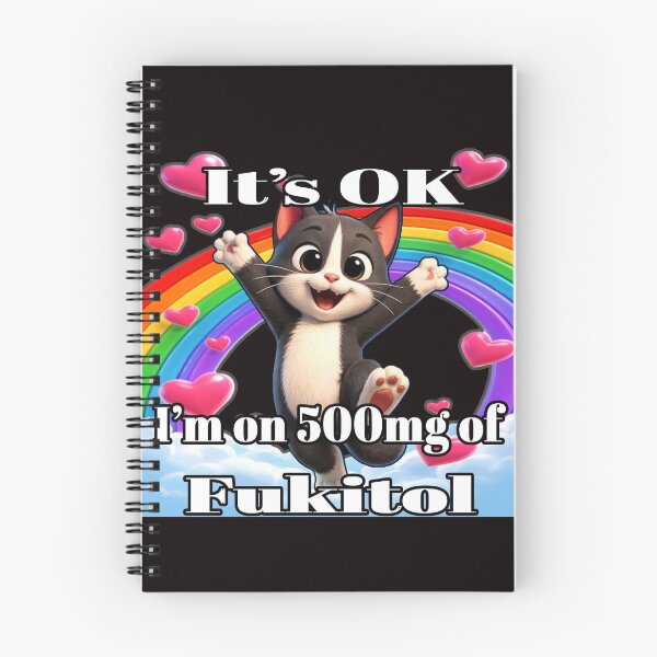 Item preview, Sarcastic "I'm on 500mg of Fukitol" Happy Cat designed and sold by A-T-H.