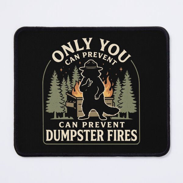 Item preview, Only You Can Prevent Shirt, Funny Raccoonshirt, Sarcastic Humor Tee, Dumpster Fire Raccoon designed and sold by THREE LITTLE BEANS.