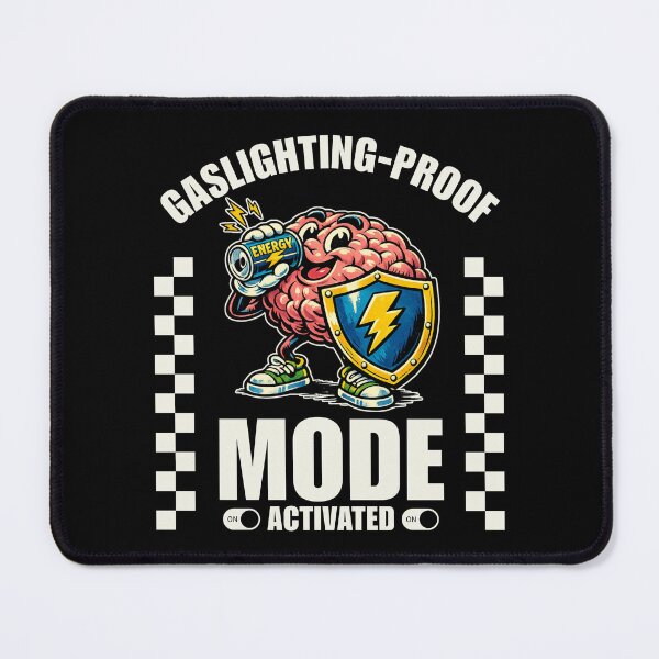 Item preview, Gaslighting-proof mode  designed and sold by Peerless-Prime.
