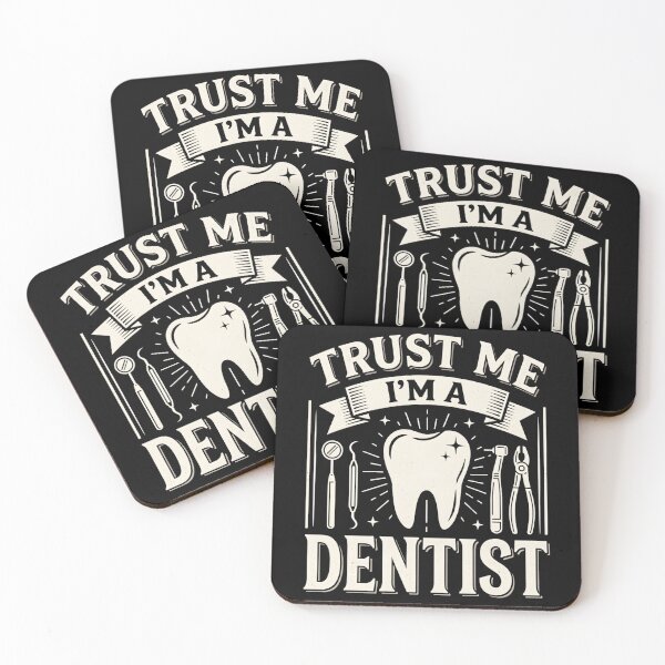 Item preview, Dentist Trust Me I'm A Dentist  designed and sold by THREE LITTLE BEANS.