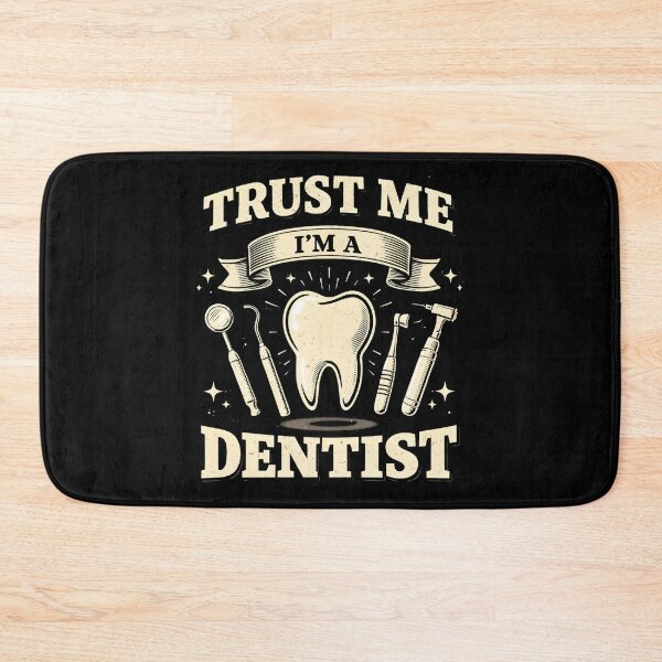 Item preview, Dentist Trust Me I'm A Dentist  designed and sold by THREE LITTLE BEANS.
