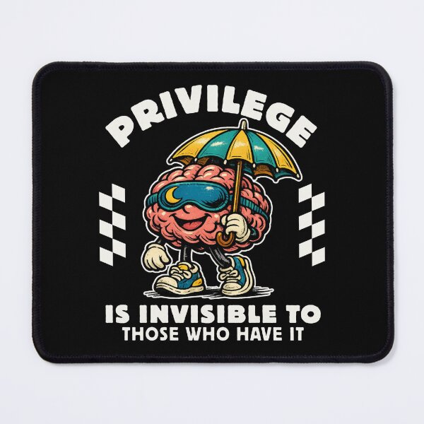 Item preview, Privilege is invisible  designed and sold by Peerless-Prime.