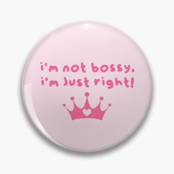 Item preview, i'm not bossy, i'm just right designed and sold by trinketgal.