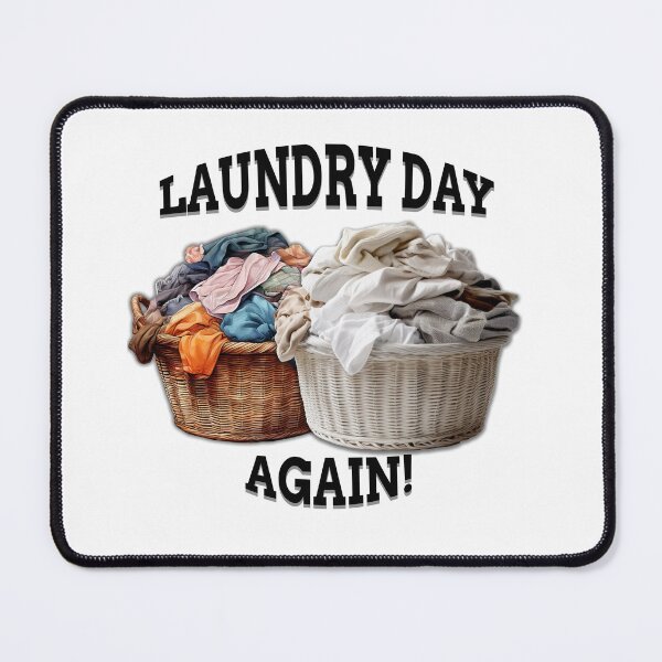 Item preview, Laundry Day Again designed and sold by BIGPIX91011.