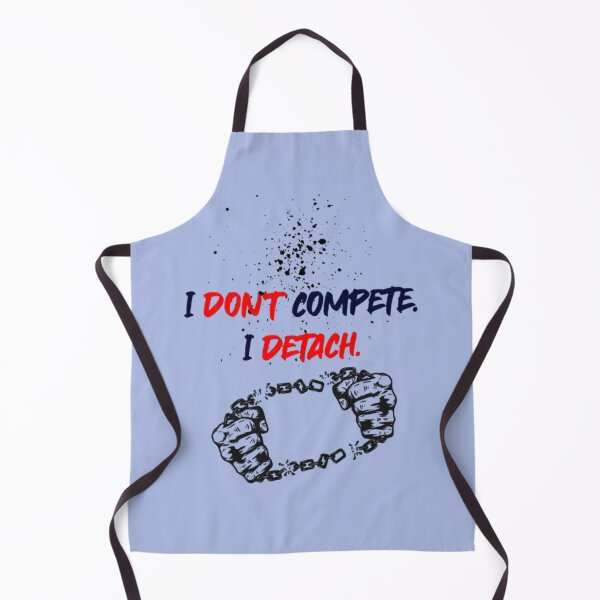 Item preview, I Don't Compete I Detach | Broken Chains Empowerment Art designed and sold by Miheerala.