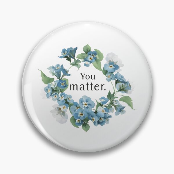 Item preview, You matter blue flowers designed and sold by uunaa.