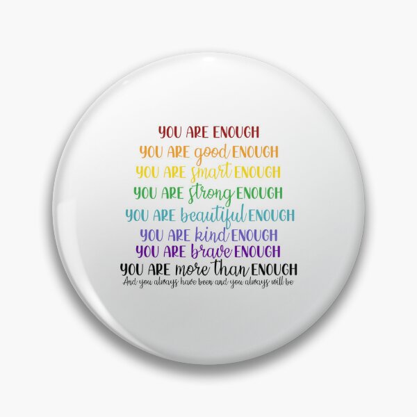 Item preview, You Are Enough designed and sold by SuperFloofRes.