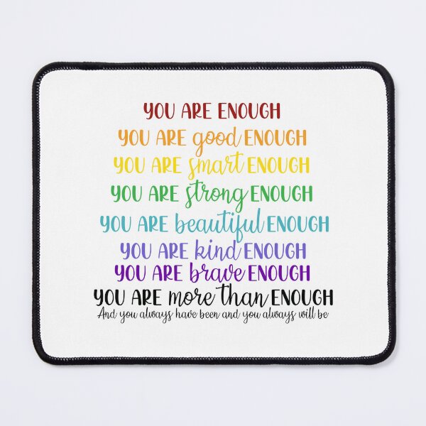 Item preview, You Are Enough designed and sold by SuperFloofRes.